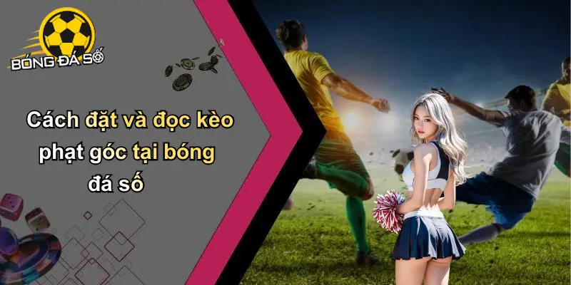Kèo Phạt Góc