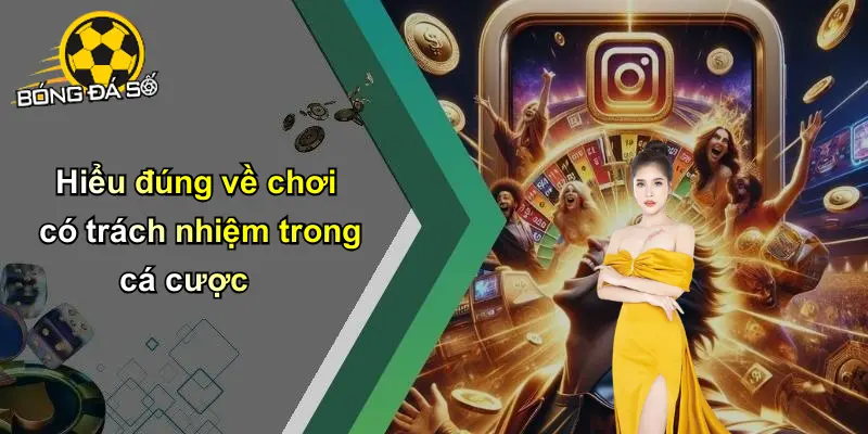 Chơi Có Trách Nhiệm