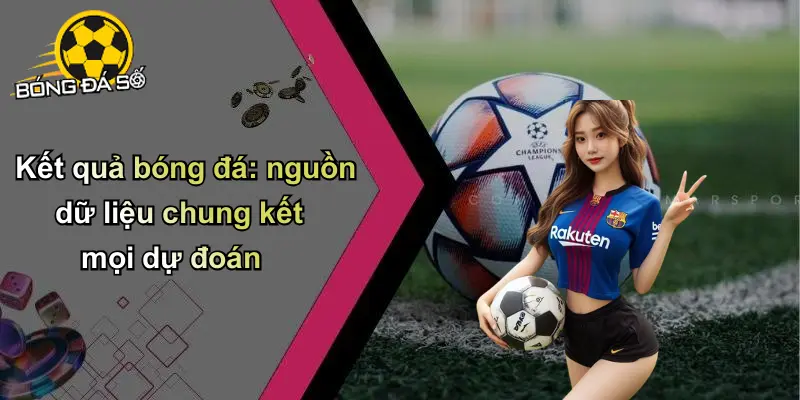 Kết quả bóng đá