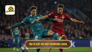 Hậu vệ xuất sắc nhất Champions League