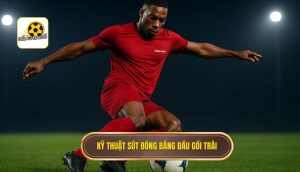 Kỹ thuật sút bóng bằng đầu gối trái