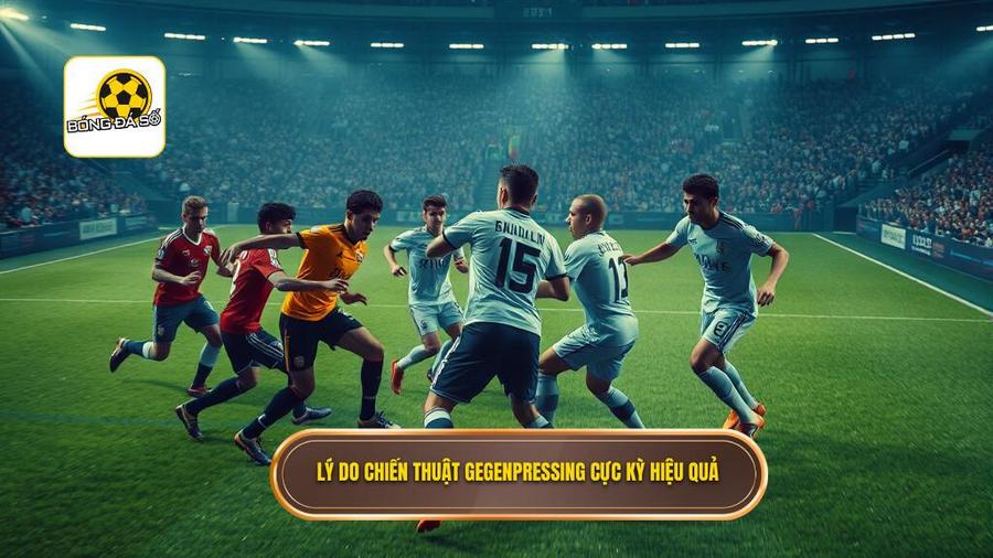 Tại sao chiến thuật Gegenpressing lại hiệu quả đến vậy?