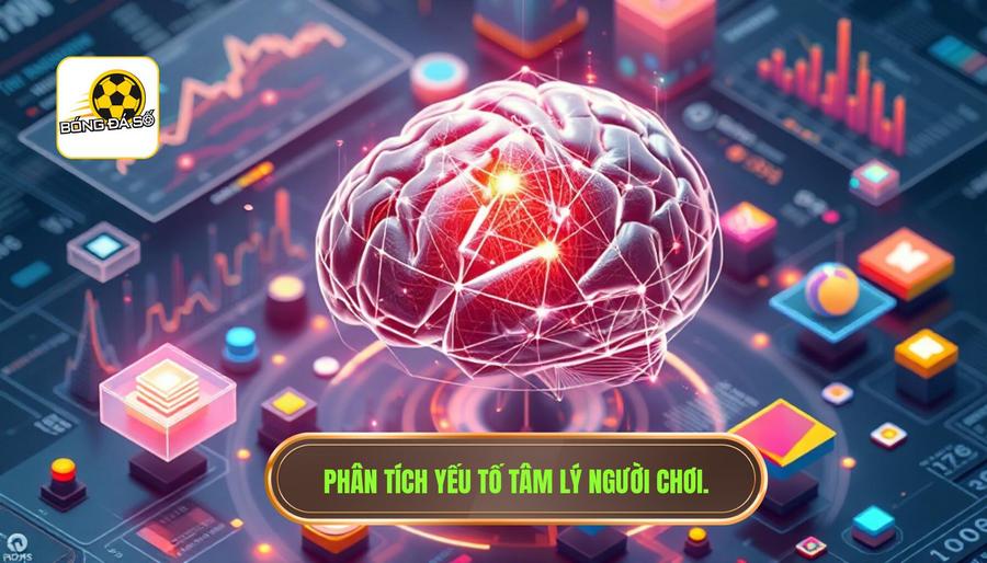 Phân tích đa chiều: Những yếu tố tác động đến tâm lý người chơi